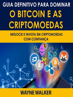 cover image of Guia Definitivo Para Dominar o Bitcoin e as Criptomoedas
